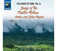 Various Artists - Folk Music Of China, Vol. 14 - Songs Of The Tibetan Plateau, Monba and Lhoba Peoples