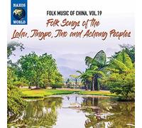 Various Artists - Folk Music Of China, Vol. 19 - Folk Songs of the Lahu, Jingpo, Jino and Achang People