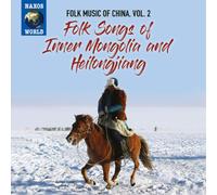 Various Artists Folk Songs of Inner Mongolia and Heilongjiang (CD) (US IMPORT)