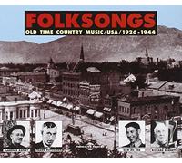 Various Artists - Folksongs: Old Time Country Music 1926-1944