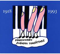 Various Artists - Foreningen Svenska Tonsattare 1918-1993
