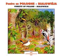 Various Artists : Forets De Pologne - Bialowieja: Forests of Poland - NEW