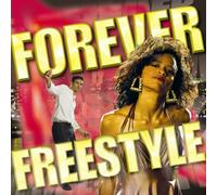 Various Artists - Forever Freestyle (US Import)
