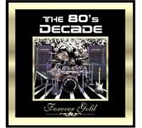 Various Artists - Forever Gold: 80's Decade