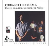 Various Artists - France - Compagnie Chez Bousca/ Chants De Quete