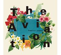 VARIOUS ARTISTS - Francfranc Presents The Aviation
