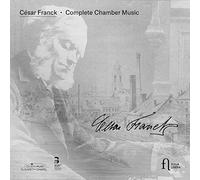 Various Artists - Franck: Complete Chamber Music