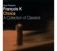Various Artists - Francois K Choice: a Collection of Classics