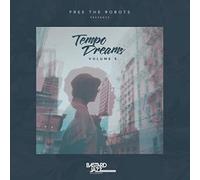Various Artists - Free the Robots Presents: Tempo Dreams, Vol. 5 [VINYL]