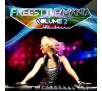Various Artists - Freestyle Mania Volume 2 (Digitally Remastered)