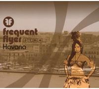 Various Artists - Frequent Flyer: Havana