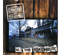 Various Artists - From Clarksdale to Cleveland 1 the Roadhouse