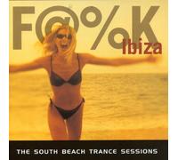 Various Artists - Fuck Ibiza!: South Beach Trance Album