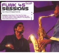 Various Artists - Funk 45 Sessions: Over 2 Hours of Original Funk 45s