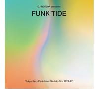 Various Artists - Funk Tide - Tokyo Jazz-Funk From Electric Bird 1978-87 : Selected By Dj Notoya [VINYL]