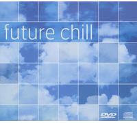 Various Artists - Future Chill: +DVD