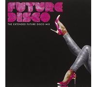 Various Artists - FUTURE DISCO. THE EXTENDED FUTURE DISCO MIX