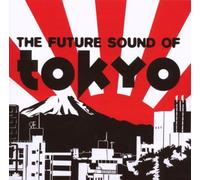 Various Artists - Future Sound Of Tokyo