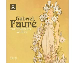 VARIOUS ARTISTS GABRIEL FAURÉ: THE COMPLETE WORKS NEW CD