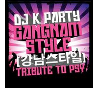 Various Artists - Gangnam Style: Tribute to Psy