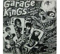 Various Artists - Garage Kings (& Junkyard Angels)
