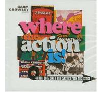Various Artists - Gary Crowley Presents Where the Action Is!