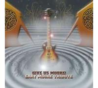 Various Artists - Gary Moore Tribute - Give Us Moore - CD - K3z