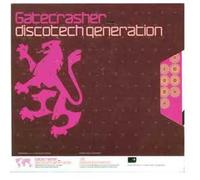 Various Artists - Gatecrasher - Discotech Generation
