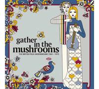 Various - Gather In The Mushrooms: The British Folk Underground 1969-1975 - CD - Integral