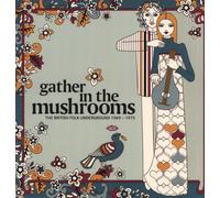 Various Artists Gather In the Mushrooms (The British Folk Underground 1969