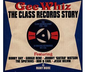 Various Artists - Gee Whiz/Class Records..