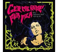 Various Artists - Get Me Home For Tea: Rare Psychedelic Rock From The UK [VINYL]
