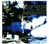 Various Artists Ghetto Soul Sessions (CD) Album