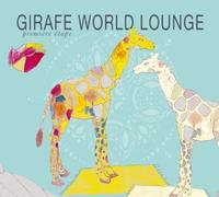 Various Artists - Girafe World Lounge