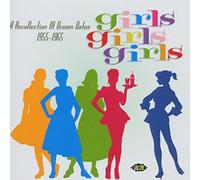 Various Artists - Girls Girls Girls: A Recollection Of Dream Dates 1955-1965
