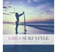 VARIOUS ARTISTS - Girls Surf Style: Aloha Time Mix