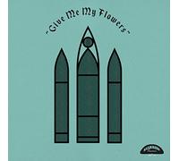 Various Artists - Give Me The Flowers