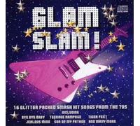 Various Artists - Glam Slam: Smash Hit Songs...