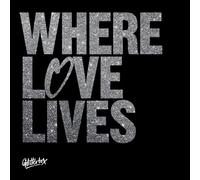 VARIOUS ARTISTS - GLITTERBOX - WHERE LOVE LIVES