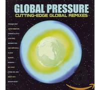 Various Artists - Global Pressure: Cutting-Edge Global Remixes