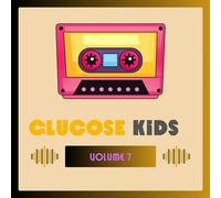 Various Artists - Glucose Kids Vol. 7 ( Various)
