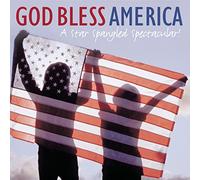 Various Artists - God Bless America: A Star-Spangled Spectacular