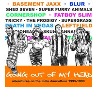 VARIOUS ARTISTS - GOING OUT OF MY HEAD - ADVENTURES ON THE INDIE DANCEFLOOR 1995-1999 4CD CLAMSHELL BOX