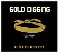 Various Artists - Gold Digging: As Sampled By 2Pac