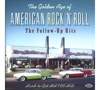 Various Artists - Golden Age Of American R'n'R: Follow-Up Hits