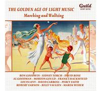 Various Artists - Golden Age Of Light Music, The - Marching And Waltzing