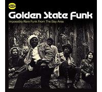 Various Artists - Golden State Funk: Impossibly Rare Funk from the Bay Area