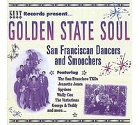 Various Artists - Golden State Soul: San Franciscan Dancers & Smoochers