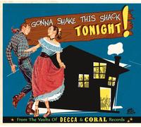 Various Artists - Gonna Shake This Shack - From The Vaults Of Decca And Coral Records Vol.1 (CD)