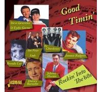 Various Artists - Good Timin': Rockin' Into The 60s